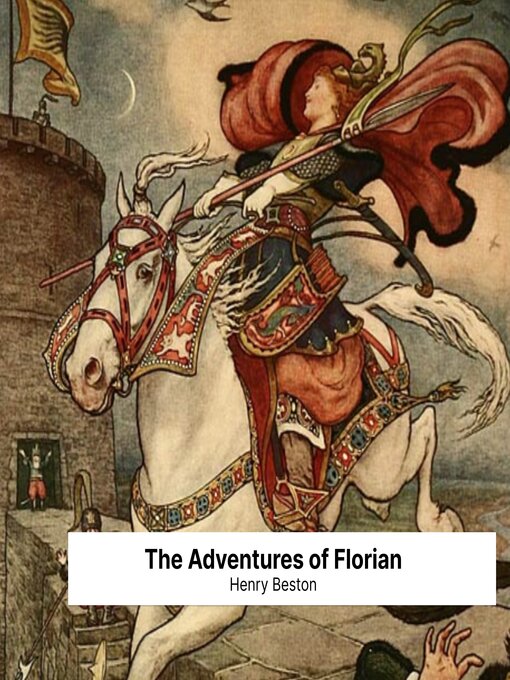 Title details for The Adventures of Florian by Henry Beston - Available